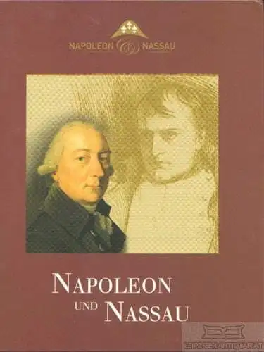 Buch: Napoleon und Nassau, Schmidt-von Rhein, Georg. 2006, gebraucht, gut