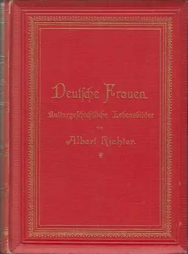 Buch: Deutsche Frauen, Albert Richter, 1896, Friedrich Brandstetter