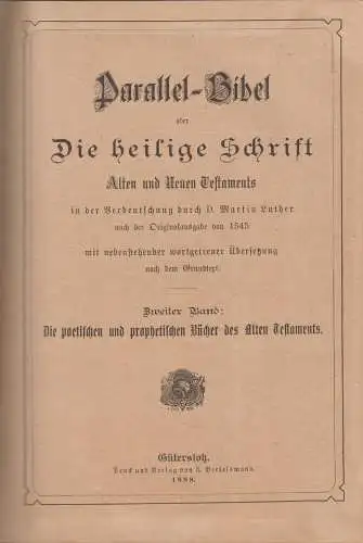 Biblia: Parallel-Bibel, 2.Band Die poet. u. prophet. Bücher des AT, Luther, 1888