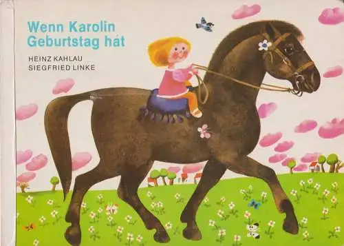 Buch: Wenn Karolin Geburtstag hat, Kahlau, Heinz, 1979, Der Kinderbuchverlag