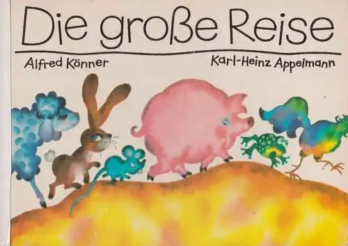 Buch: Die große Reise, Könner, Alfred, 1978, Abel & Müller Verlag, gebraucht gut