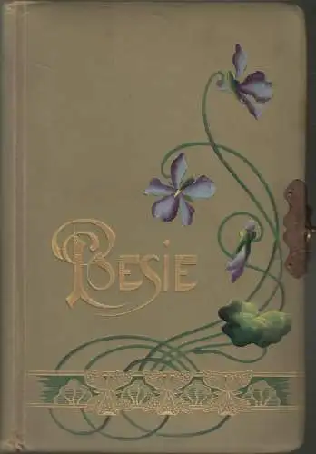 Buch: Poesie. Privates Poesiealbum eines Mädchens aus Dresden/Greifswald 1901-06