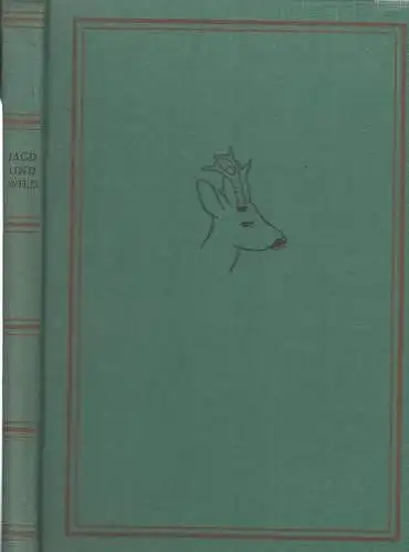 Buch: Jagd und Wild. Zimpel, H., 1957, Deutscher Bauernverlag, gebraucht, gut