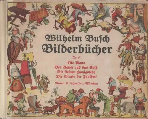 Buch: Wilhelm Busch Bilderbücher Nr. 6, Wilhelm Busch, Braun & Schneider