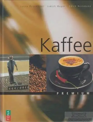 Buch: Kaffee, Rosenblatt, Lucas. 2007, Fona Verlag, gebraucht, sehr gut