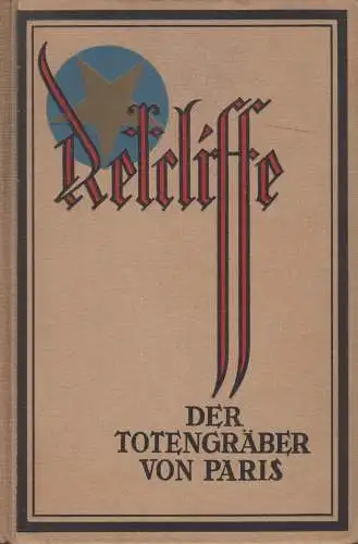 Buch: Der Totengräber von Paris, Sir John Retcliffe, 1930 cop., Retcliffe-Vlg.