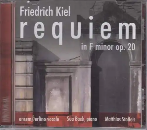 CD: Friedrich Kiel, Requiem in F minor op. 20. 2017, gebraucht, gut