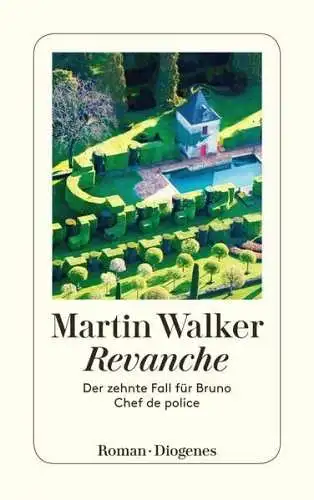 Buch: Revanche, Walker, Martin, 2019, Diogenes, Der zehnte Fall für Bruno, Roman