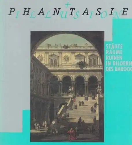 Buch: Phantasie und Illusion, Säuberlich, Hartmut. 1996, gebraucht, gut