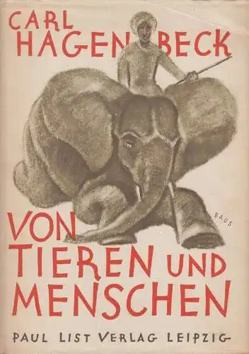 Buch: Von Tieren und Menschen, Hagenbeck, Carl. 1957, Paul List Verlag