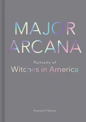 Buch: Major Arcana, Denny, Frances F., 2020, Andrews McMeel Publishing