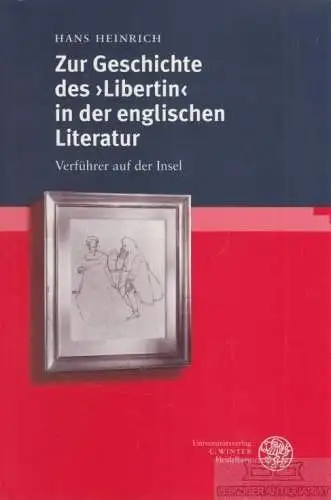 Buch: Zur Geschichte des Libertin in der englischen Literatur, Heinrich, Hank