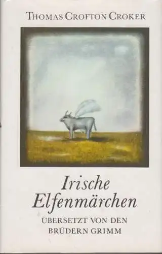 Buch: Irische Elfenmärchen, Croker, Thomas Crofton. 1987, gebraucht, gut