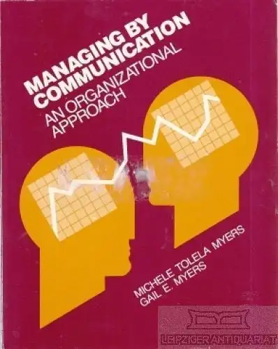 Buch: Managing by Communication, Myers, Michele Tolela; Myers, Gail E. 1982