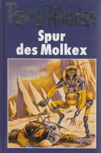 Buch: Spur des Molkex, Rhodan, Perry. Perry Rhodan, 2006, gebraucht, gut