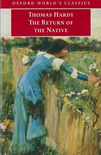 Buch: The Return of the Native, Hardy, Thomas, 2005, Oxford University Press