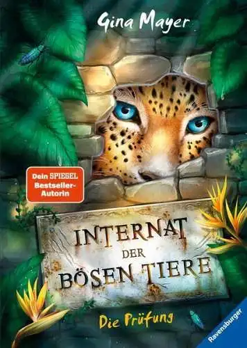 Buch: Internat der bösen Tiere 1, Die Prüfung, Mayer, Gina, 2020, Ravensburger