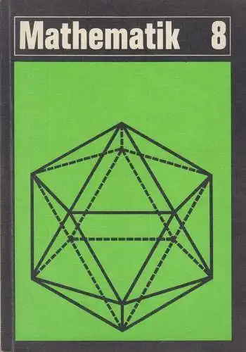 Buch: Mathematik. Lehrbuch für Klasse 8, Bittner, Rudolf, Volk und Wissen, 1985