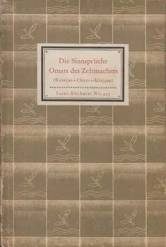 Insel-Bücherei 407, Die Sinnsprüche Omars des Zeltmachers. Rosen, Friedrich