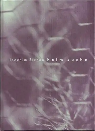 Buch: Heim Suche, Richau, Joachim, 2009, ex pose verlag, Fotografien