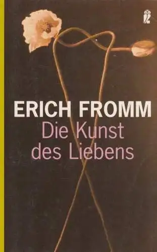 Buch: Die Kunst des Liebens. Fromm, Erich, 2014, Ullstein Taschenbuch Verlag