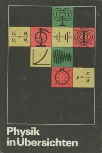 Buch: Physik in Übersichten, Göbel, Rudolf u. v. a. Physik in Übersichten, 1982