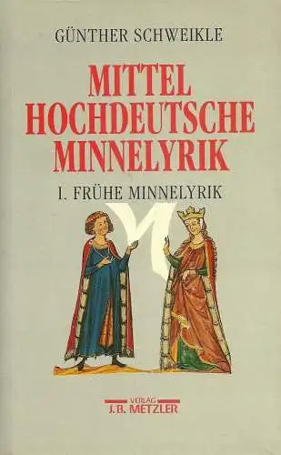 Buch: Mittelhochdeutsche Minnelyrik 1 Frühe Minnelyrik, Schweikle, Günther, 1993