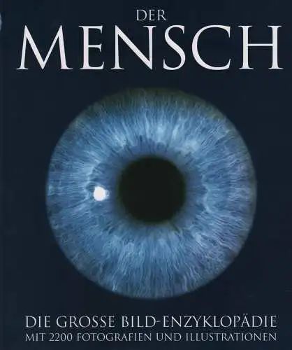 Buch: Der Mensch, Winston, Robert u.a., 2006, RM, Die große Bild-Enzyklopädie