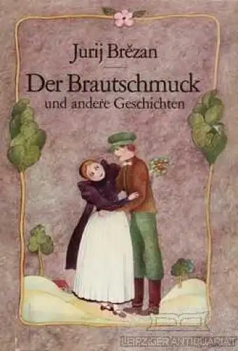 Buch: Der Brautschmuck und andere Geschichten, Brezan, Jurij. 1981