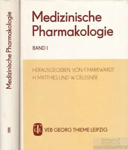 Buch: Medizinische Pharmakologie, Markwardt, F. / Matthies, H. / Oelssner, W