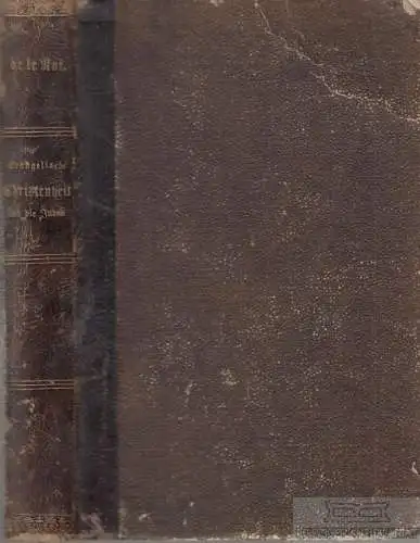 Buch: Die evangelische Christenheit und die Juden unter dem... de la Roi. 1884