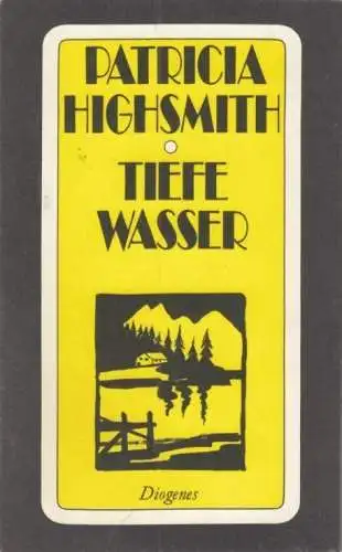 Buch: Tiefe Wasser, Highsmith, Patricia. Diogenes taschenbuch, detebe, 1986