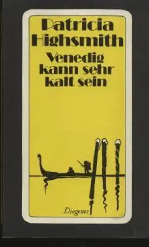 Buch: Venedig kann sehr kalt sein, Highsmith, Patricia. Detebe, 1989, Roman