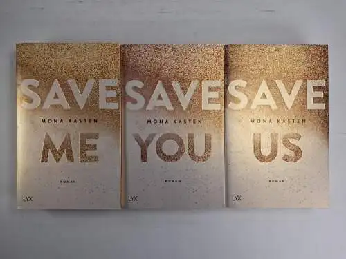 3 Bücher Mona Kasten: Maxton Hall Reihe - Save me, Save you, Save us. Lyx Verlag