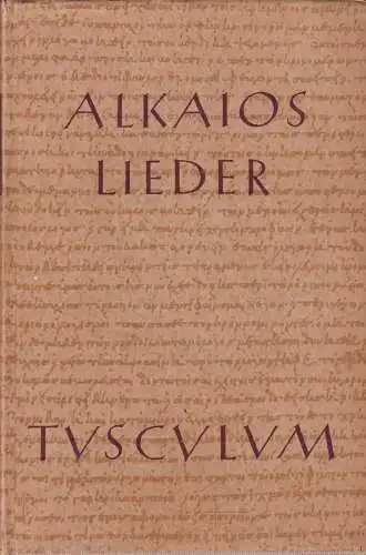 Buch: Lieder, Alkaios, 1952, Ernst Heimeran Verlag, gebraucht, gut