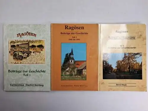 3 Hefte Ragösen - Beiträge zur Geschichte Teil 1-3, Karl Backhaus u.a.