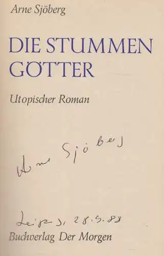 Buch: Die stummen Götter, Sjöberg, Arne. 1986, Buchverlag Der Morgen, signiert