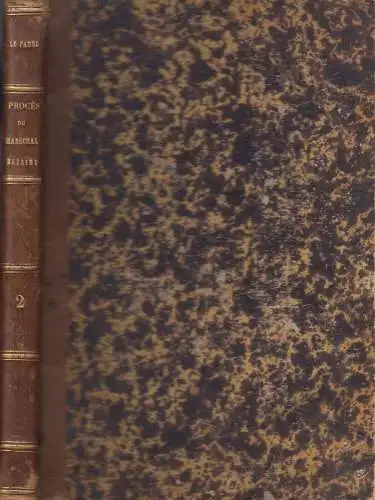 Buch: Proces du Marechal Bazaine, Amedee Le Faure , 1874, Garnier Freres