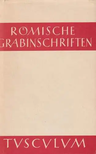 Buch: Römische Grabinschriften, Geist, Hieronymus, 1969, Ernst Heimeran