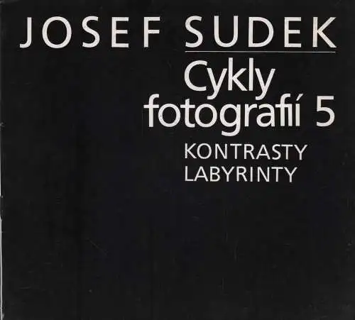 Buch: Cykly fotografii 5, Sudek, Josef, 1986, Kontrasty. Labyrinty, sehr gut