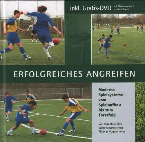 Buch: Erfolgreiches Angreifen, Reimöller, Dirk u.a., 2006, Fußballverlag, gut