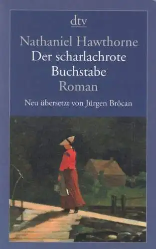 Buch: Der scharlachrote Buchstabe, Hawthorne, Nathaniel. Dtv, 2016