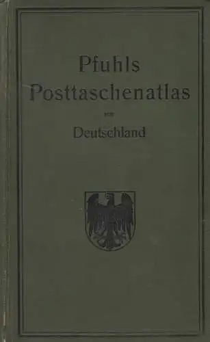 Buch: Pfuhls Posttaschenatlas von Deutschland nebst Ortsverzeichnis, Spielmann