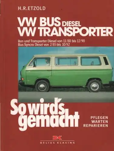 Buch:  VW Bus. VW Transporter. Diesel, Etzold, H. R., 2002, Delius Klasing