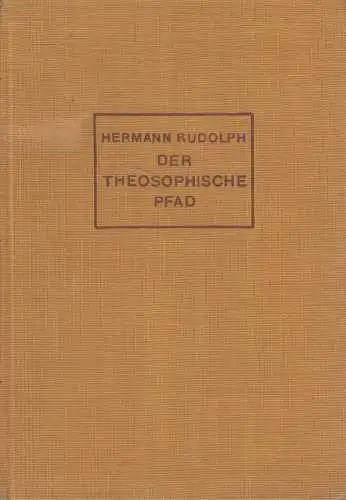 Buch: Der theosophische Pfad, Die Stufen des inneren Lebens, H. Rudolph, 1931