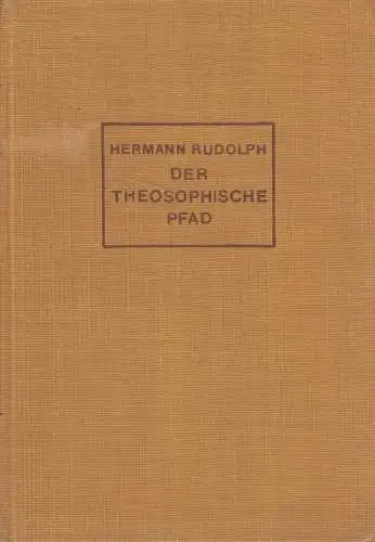 Buch: Der theosophische Pfad, Die Stufen des inneren Lebens, H. Rudolph, 1931