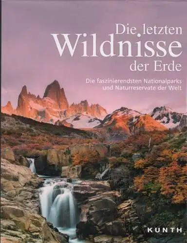 Buch: Die letzten Wildnisse der Erde, anonym, 2015, Kunth Verlag, gebraucht, gut