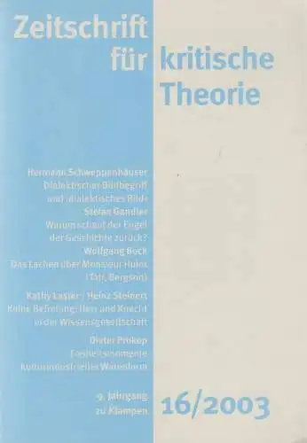 Zeitschrift für kritische Theorie, Heft 16 / 2003. Schweppenhäuser / Bock