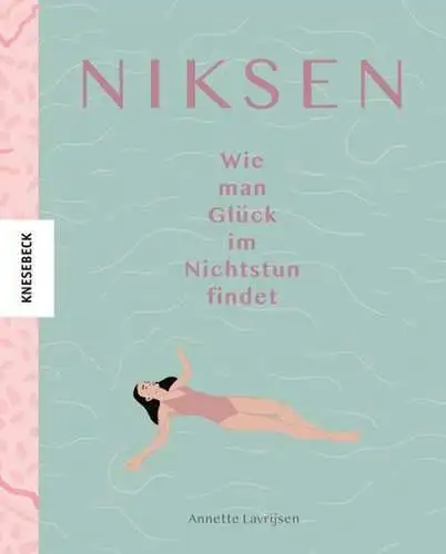 Buch: Niksen, Lavrijsen, Annette, 2021, Knesebeck, gebraucht, sehr gut