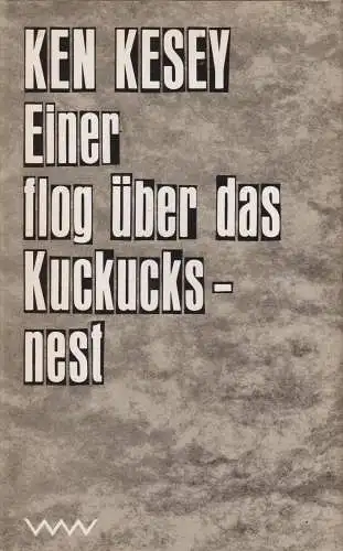 Buch: Einer flog über das Kuckucksnest, Kesey, Ken. 1988, Verlag Volk und Welt